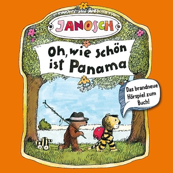 Janosch - 1 - Janosch - Oh, wie schön ist Panama, Janosch, Florian Fickel