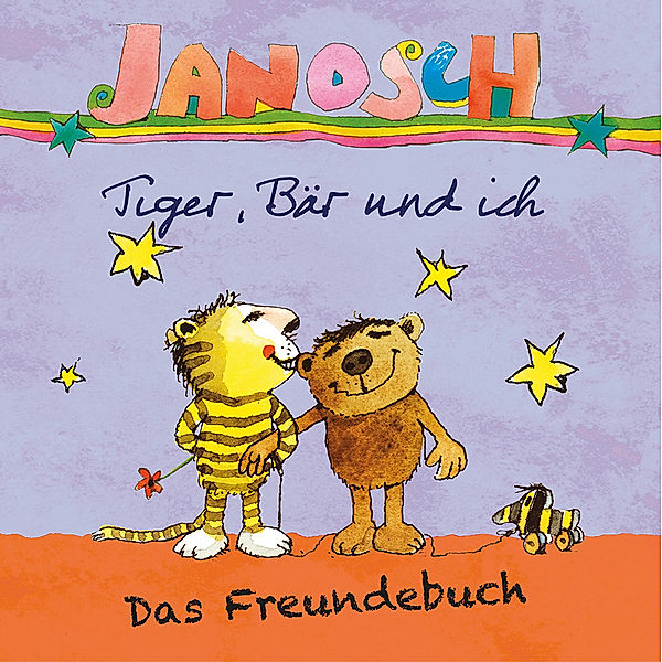 Janosch - Tiger, Bär und ich, Janosch