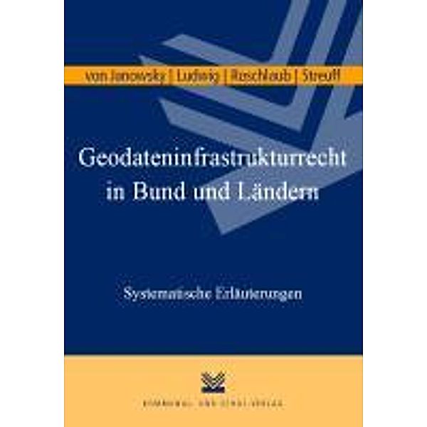 Janowsky, D: Geodateninfrastrukturrecht in Bund und Ländern, Dagmar von Janowsky, Robert Ludwig, Robert Roschlaub, Harmut Streuff