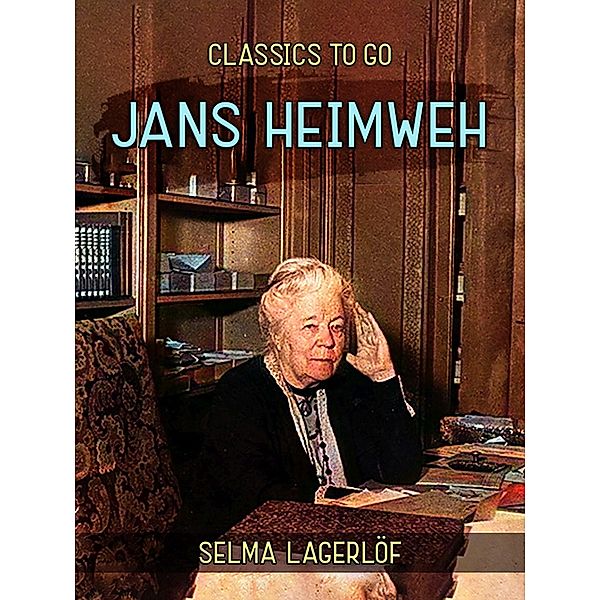 Jans Heimweh, Selma Lagerlöf