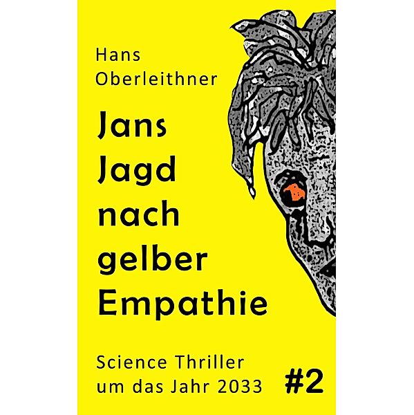 Jans Jagd nach gelber Empathie, Hans Oberleithner