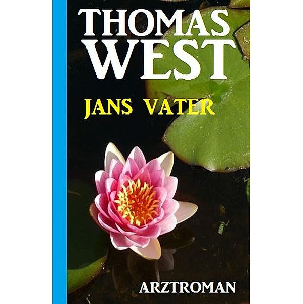 Jans Vater, Thomas West