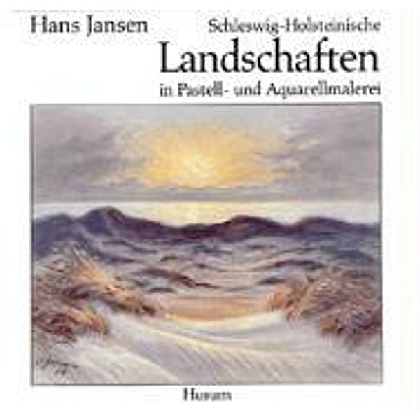 Jansen: Schleswig-H. Landschaften, Hans Jansen