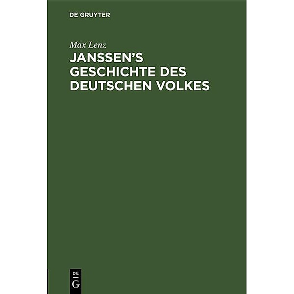 Janssen's Geschichte des deutschen Volkes / Jahrbuch des Dokumentationsarchivs des österreichischen Widerstandes, Max Lenz