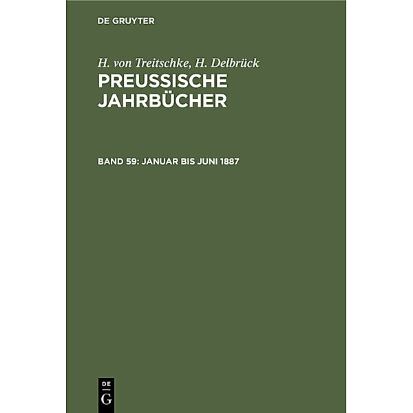 Januar bis Juni 1887, Heinrich von Treitschke, H. Delbrück