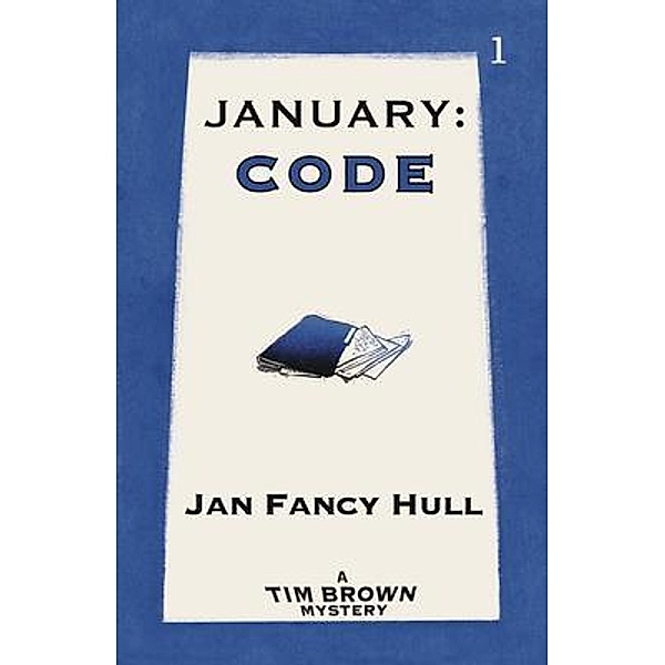 January / The Tim Brown Mysteries Bd.1, Jan Hull