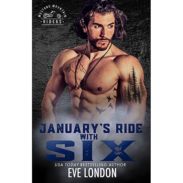 January's Ride with Six (Mustang Mountain Riders, #1) / Mustang Mountain Riders, Eve London