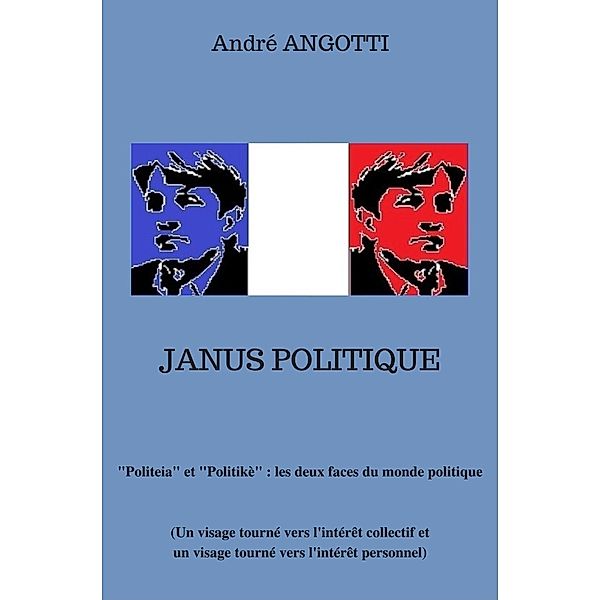 Janus Politique / Librinova, Angotti Andre ANGOTTI