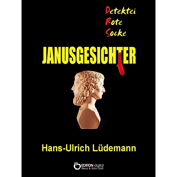 Janusgesichter / Detektei Rote Socke Bd.1, Hans-Ulrich Lüdemann