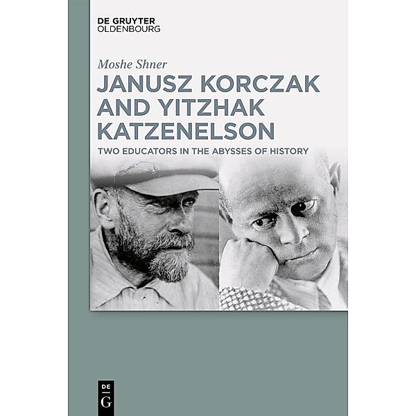 Janusz Korczak and Yitzhak Katzenelson / Jahrbuch des Dokumentationsarchivs des österreichischen Widerstandes, Moshe Shner