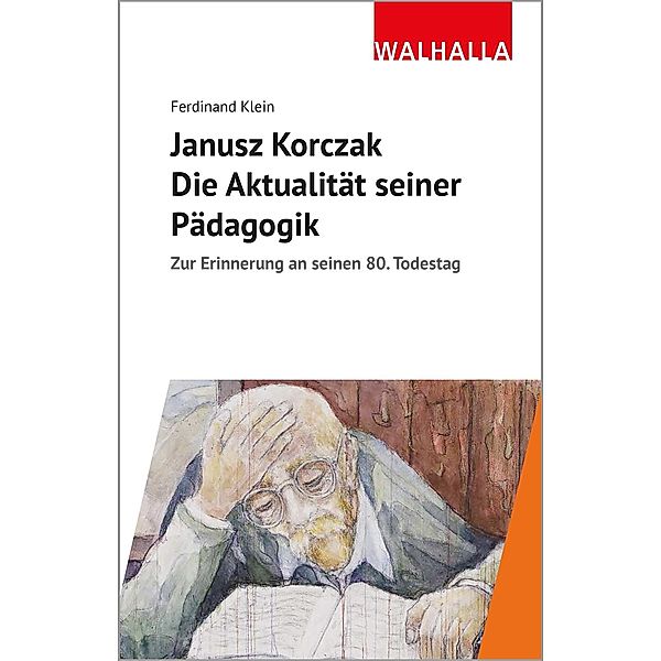 Janusz Korczak: Die Aktualität seiner Pädagogik, Ferdinand Klein