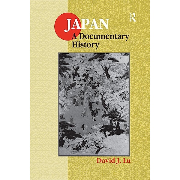 Japan: A Documentary History, David J. Lu