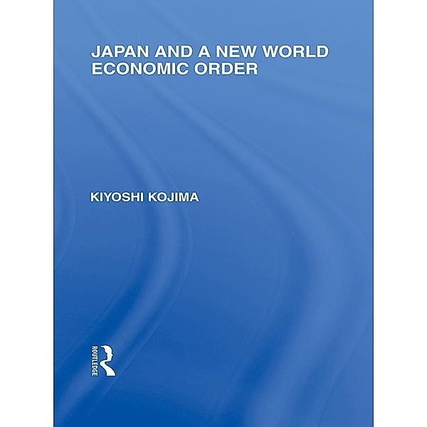 Japan and a New World Economic Order, Kyoshi Kojima