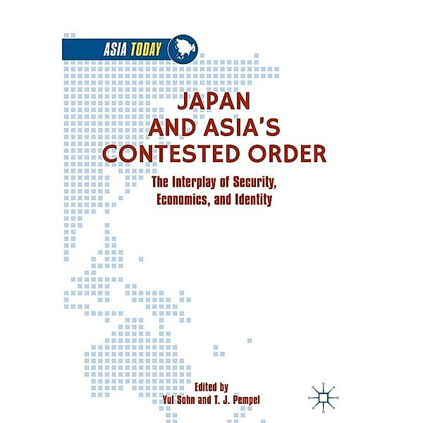 Japan and Asia's Contested Order / Asia Today