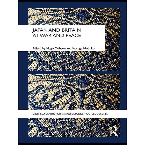 Japan and Britain at War and Peace