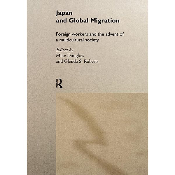 Japan and Global Migration, Mike Douglass, Glenda Roberts