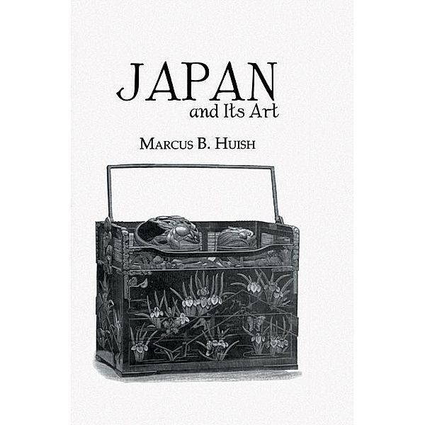 Japan And Its Art, Marcus B. Huish