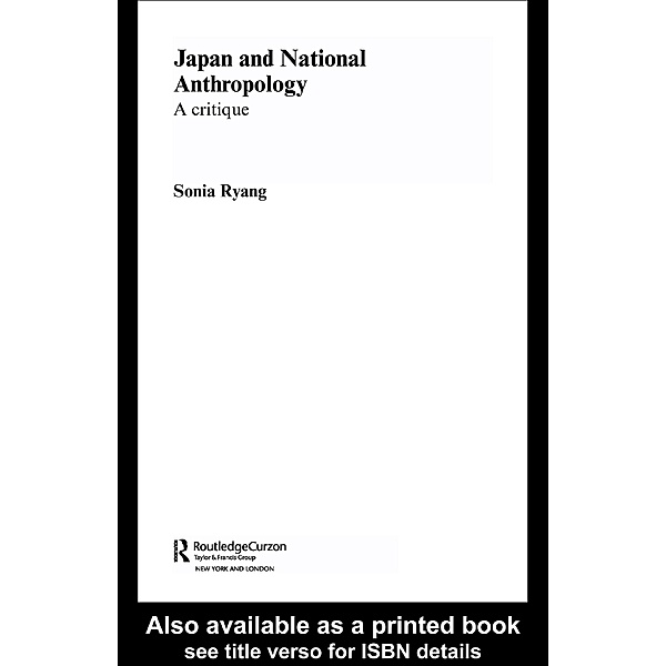Japan and National Anthropology: A Critique, Sonia Ryang