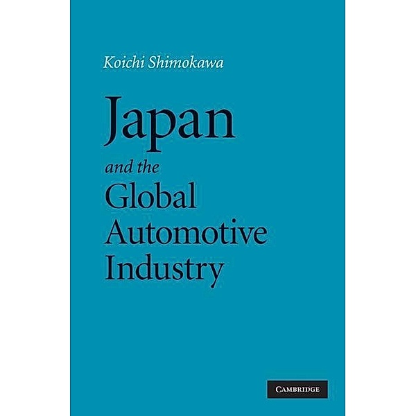 Japan and the Global Automotive Industry, Koichi Shimokawa