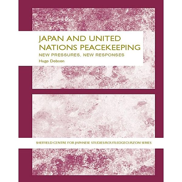 Japan and UN Peacekeeping, Hugo Dobson