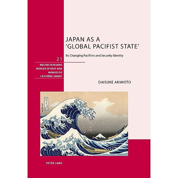 Japan as a 'Global Pacifist State', Daisuke Akimoto