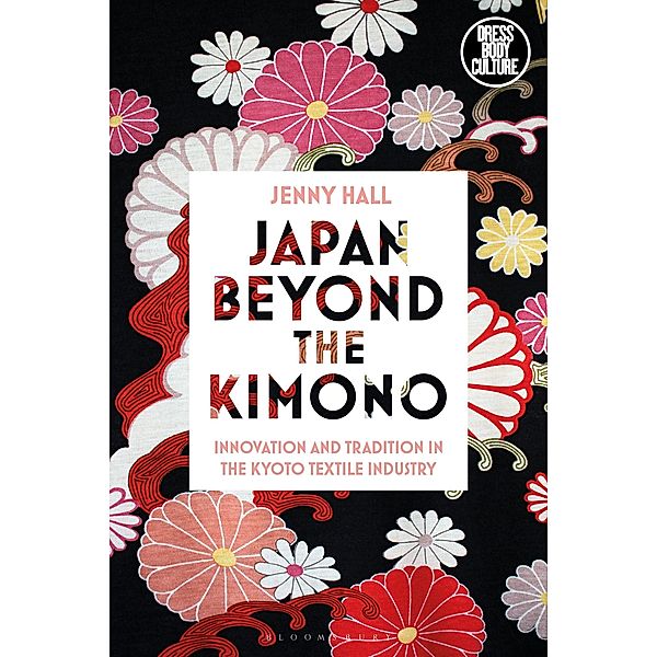 Japan beyond the Kimono / Dress, Body, Culture, Jenny Hall