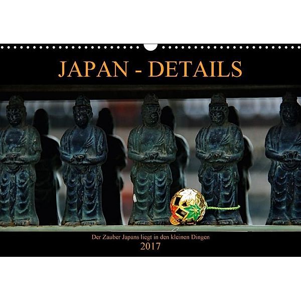Japan - Details (Wandkalender 2017 DIN A3 quer), Céline Baur