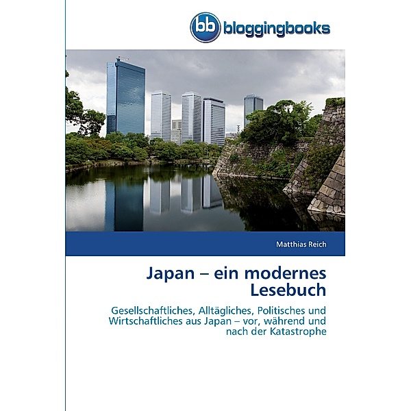 Japan - ein modernes Lesebuch, Matthias Reich