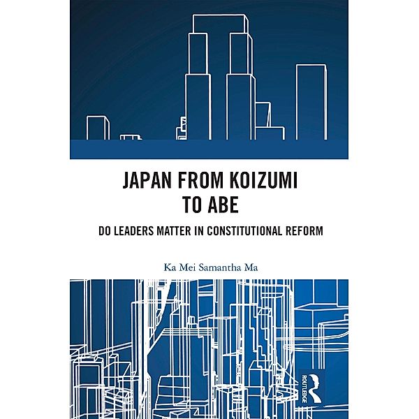 Japan from Koizumi to Abe, Ka Mei Samantha Ma