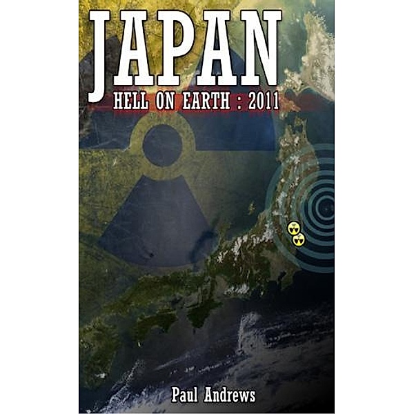 Japan - Hell on Earth / Andrews UK, Paul Andrews