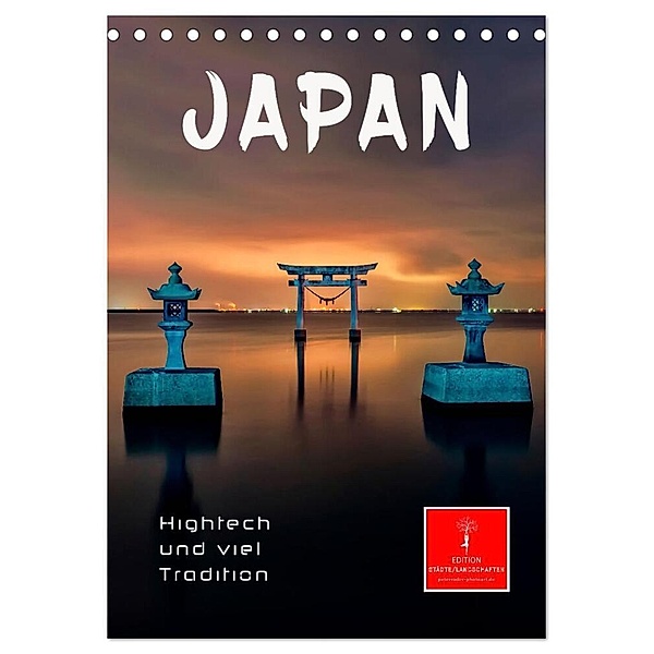 Japan - Hightech und viel Tradition (Tischkalender 2024 DIN A5 hoch), CALVENDO Monatskalender, Peter Roder