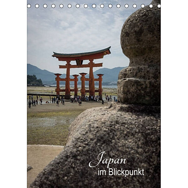 Japan im Blickpunkt (Tischkalender 2022 DIN A5 hoch), Nina Karin Neumann