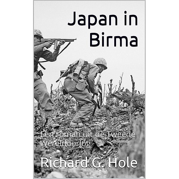 Japan in Birma (Tweede Wereldoorlog, #14) / Tweede Wereldoorlog, Richard G. Hole