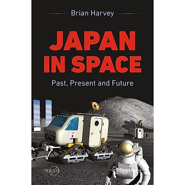 Japan In Space / Springer Praxis Books, Brian Harvey