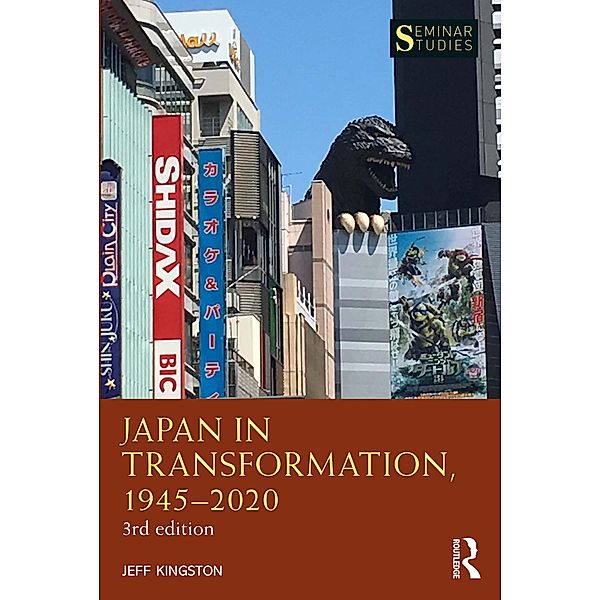 Japan in Transformation, 1945-2020, Jeff Kingston