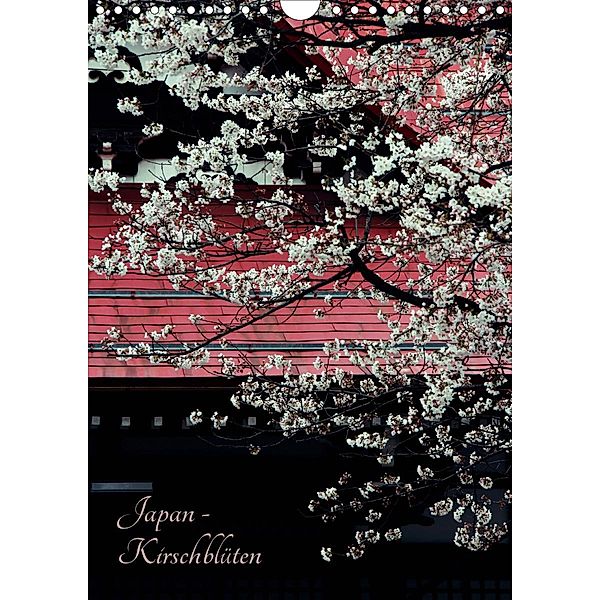 Japan - Kirschblüten (Wandkalender 2021 DIN A4 hoch), Céline Baur