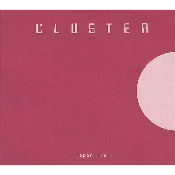 Japan Live (Vinyl), Cluster