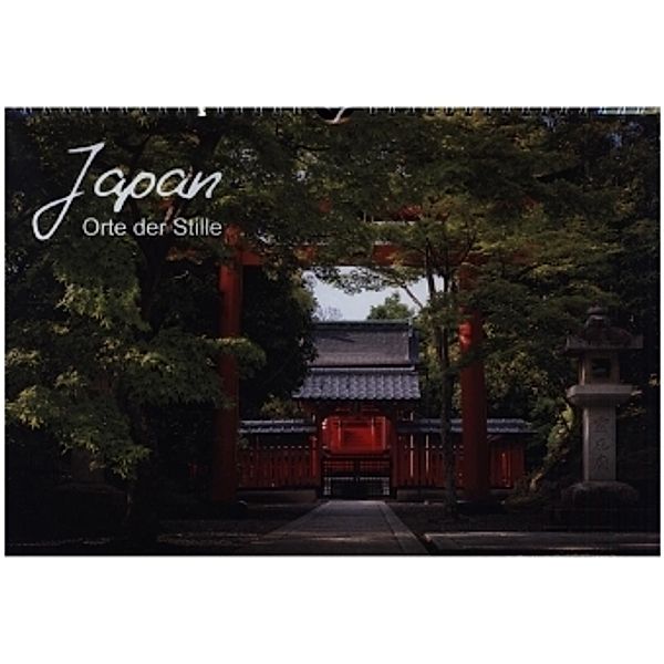 Japan - Orte der Stille (Wandkalender 2022 DIN A4 quer), Nina Karin Neumann