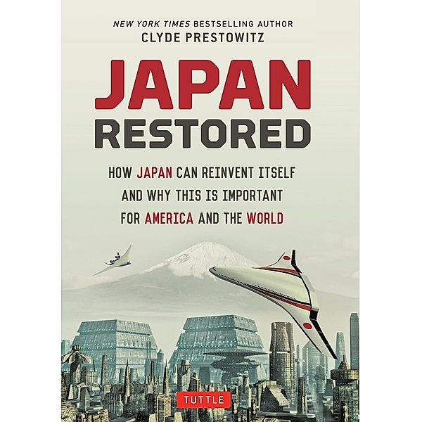 Japan Restored, Clyde Prestowitz