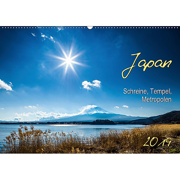 Japan - Schreine, Tempel, Metropolen (Wandkalender 2019 DIN A2 quer), Gerd-Uwe Neukamp