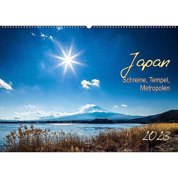 Japan - Schreine, Tempel, Metropolen (Wandkalender 2023 DIN A2 quer), Dr. Gerd-Uwe Neukamp