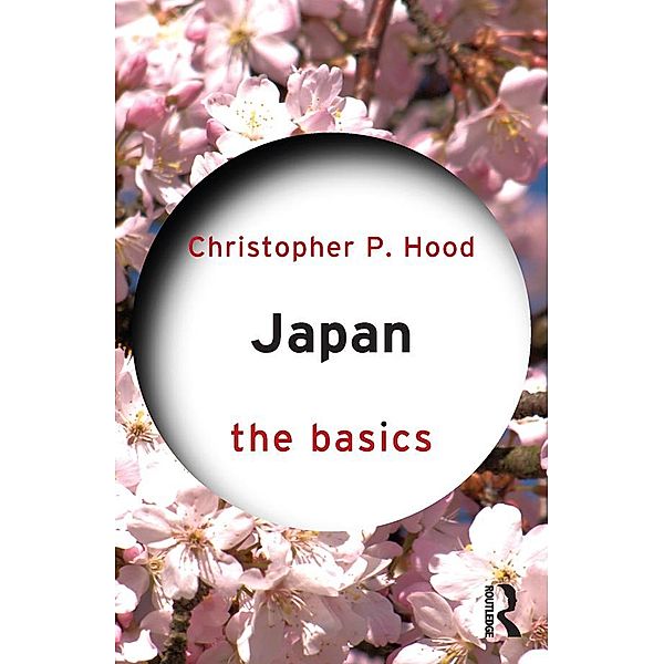 Japan: The Basics, Christopher P. Hood