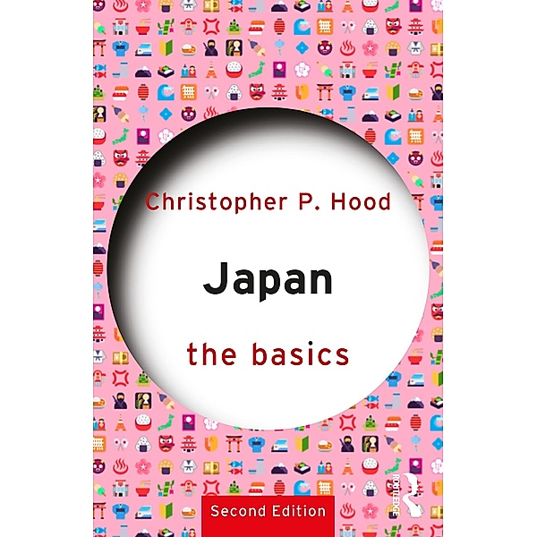 Japan: The Basics, Christopher P. Hood