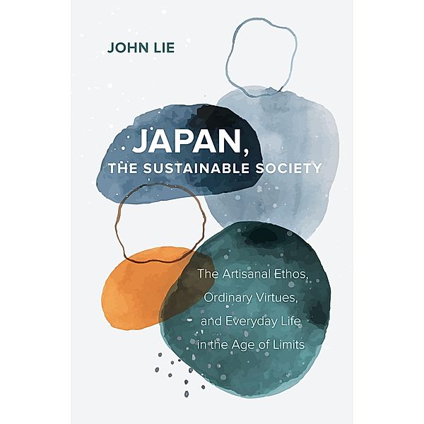 Japan, the Sustainable Society, John Lie