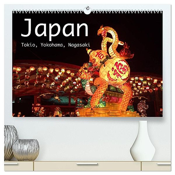 Japan - Tokio, Yokohama, Nagasaki (hochwertiger Premium Wandkalender 2024 DIN A2 quer), Kunstdruck in Hochglanz, Robert Styppa