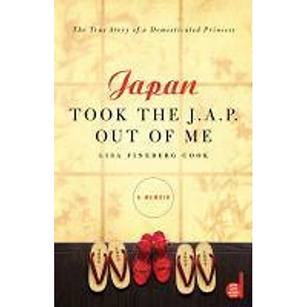 Japan Took the J.A.P. Out of Me, Lisa F Cook