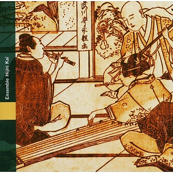 Japan: Urban Music Of The Edo Period, Ensemble Hijiri Kai