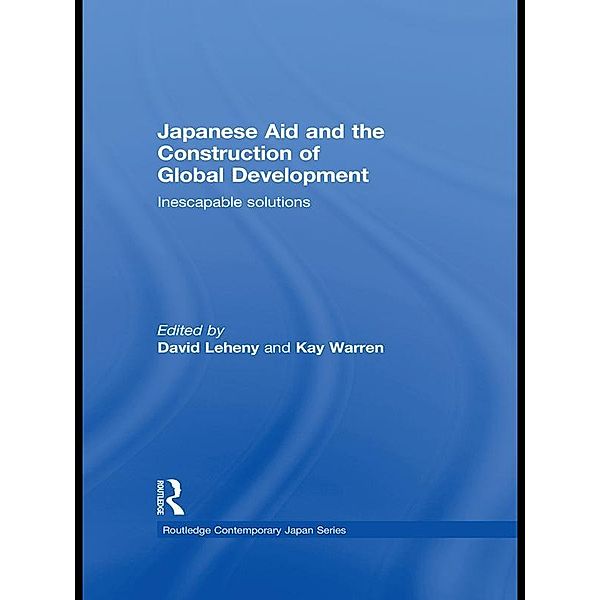 Japanese Aid and the Construction of Global Development