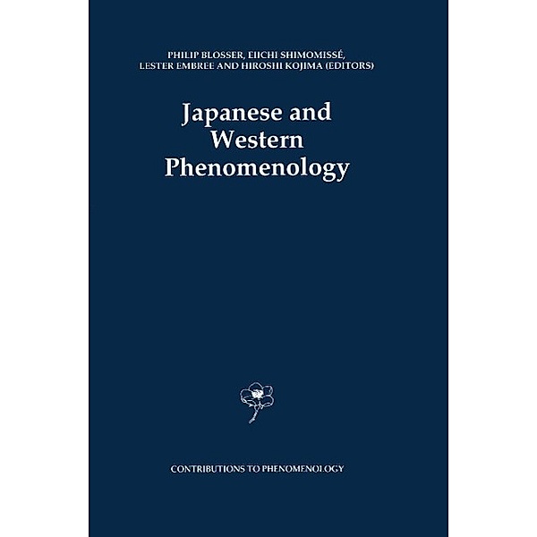 Japanese and Western Phenomenology / Contributions to Phenomenology Bd.12