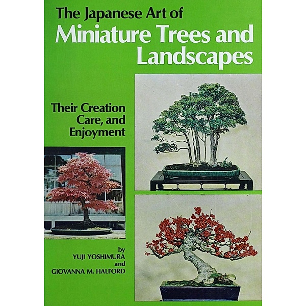 Japanese Art of Miniature Trees and Landscapes, Giovanna Halford-MacLeod, Giovanna M. Halford